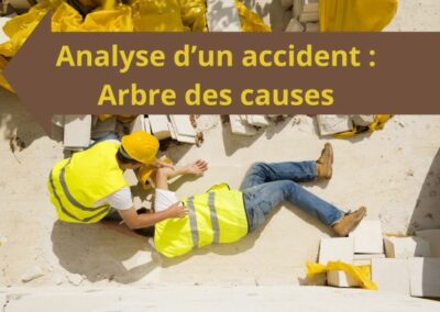 L’arbre des causes pour l’analyse d’accidents de travail