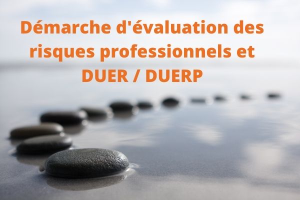 Démarche d'évaluation des risques professionnels