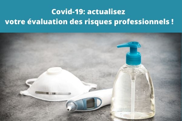 après Covid-19 actualisez votre évaluation des risques professionnels
